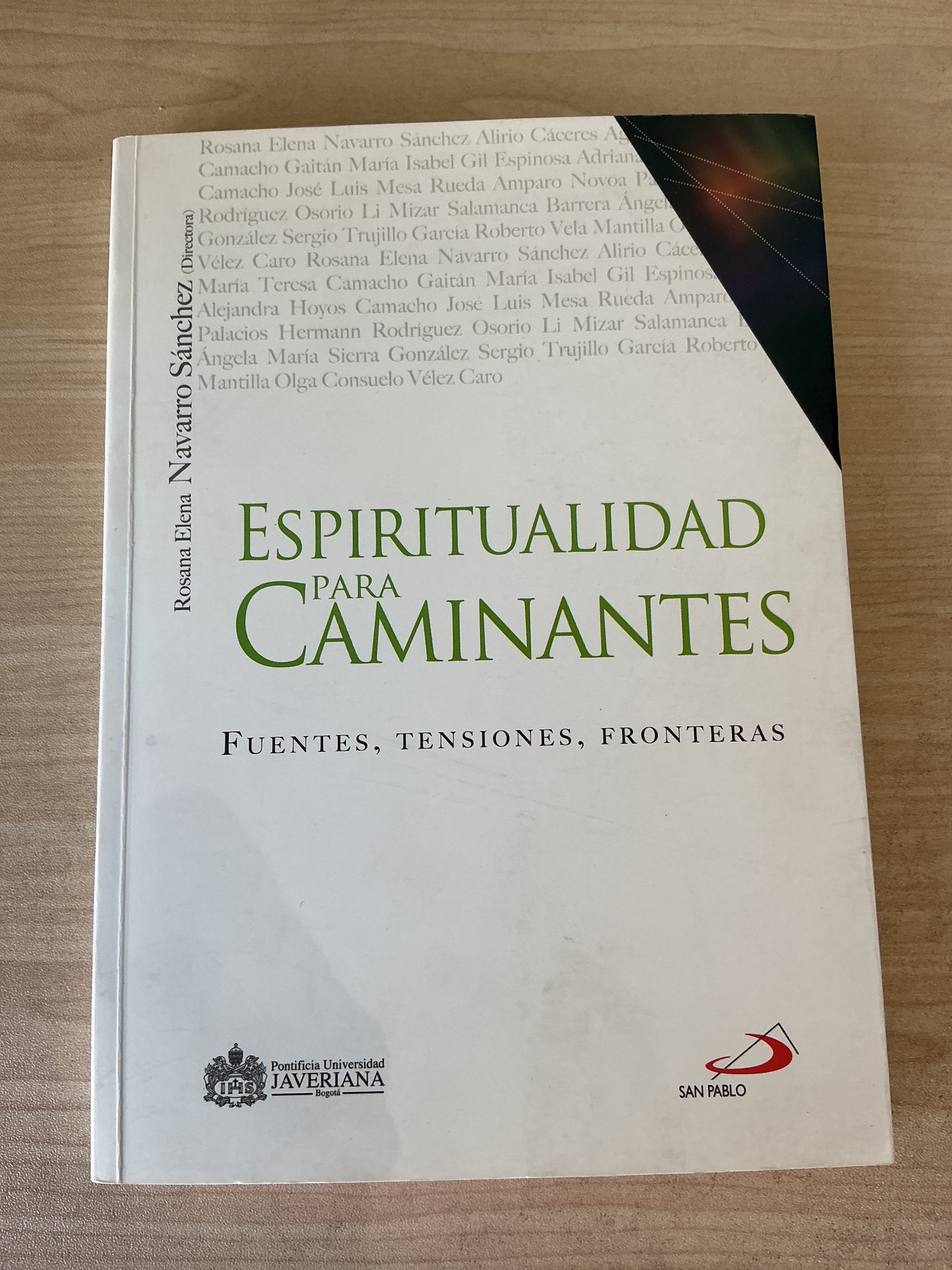 Espiritualidad para Caminantes - Fuentes, Tensiones , Fronteras