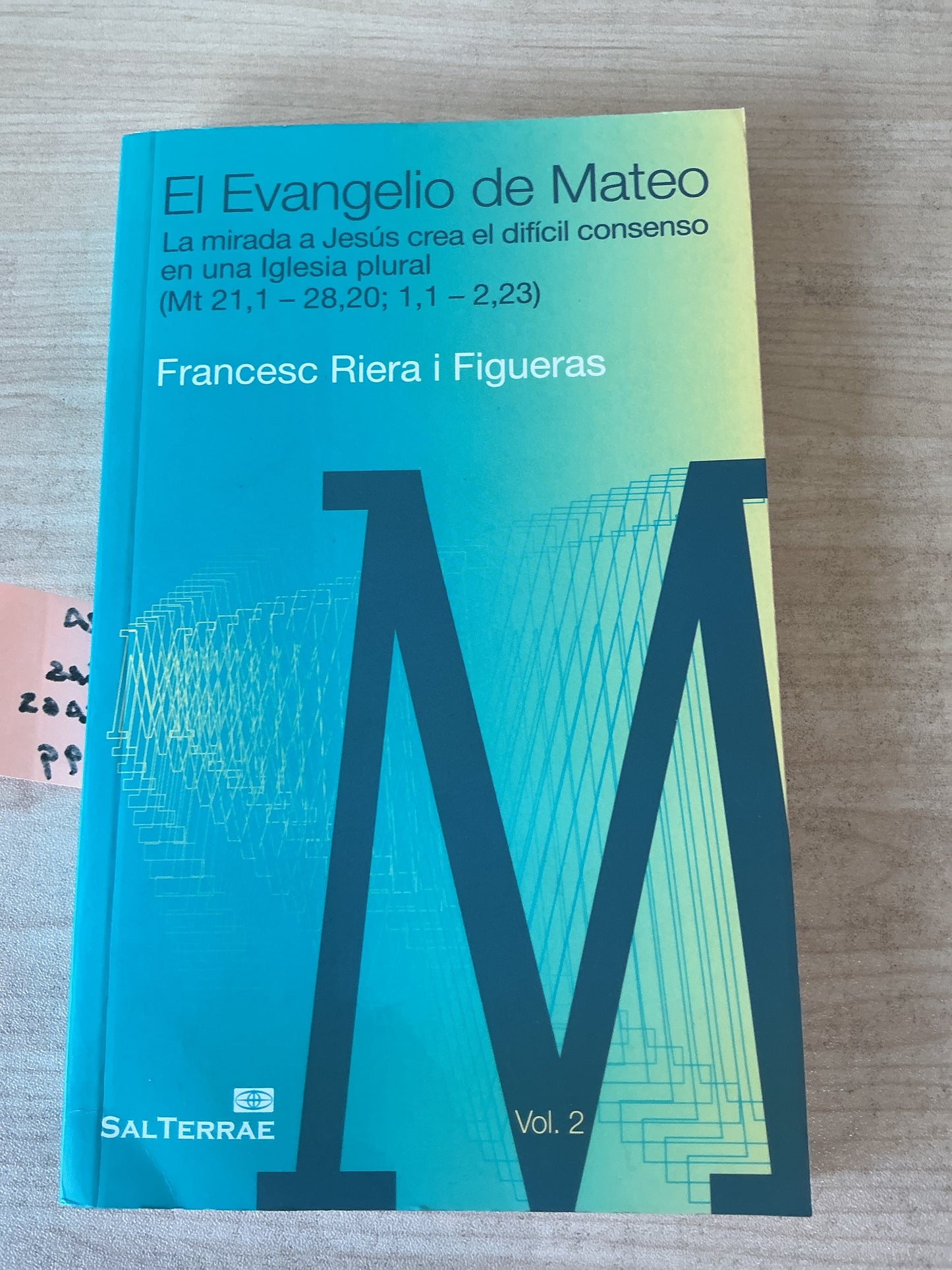 El Evangelio de Mateo - La mirada a Jesús crea el difícil consenso en una Iglesia Plural (Mt. 21,1 -28,20: 1,1 - 2,23)