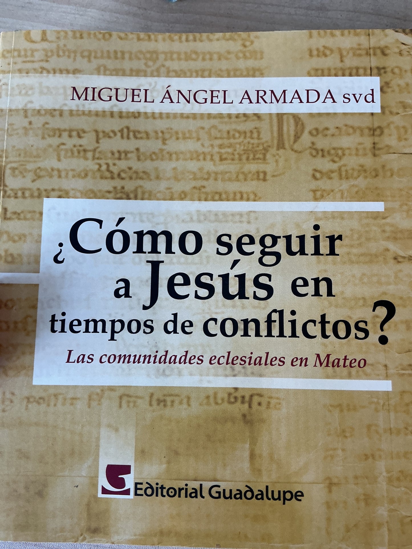 ¿Cómo seguir a Jesús en tiempos de conflictos? Las comunidades eclesiales en Mateo