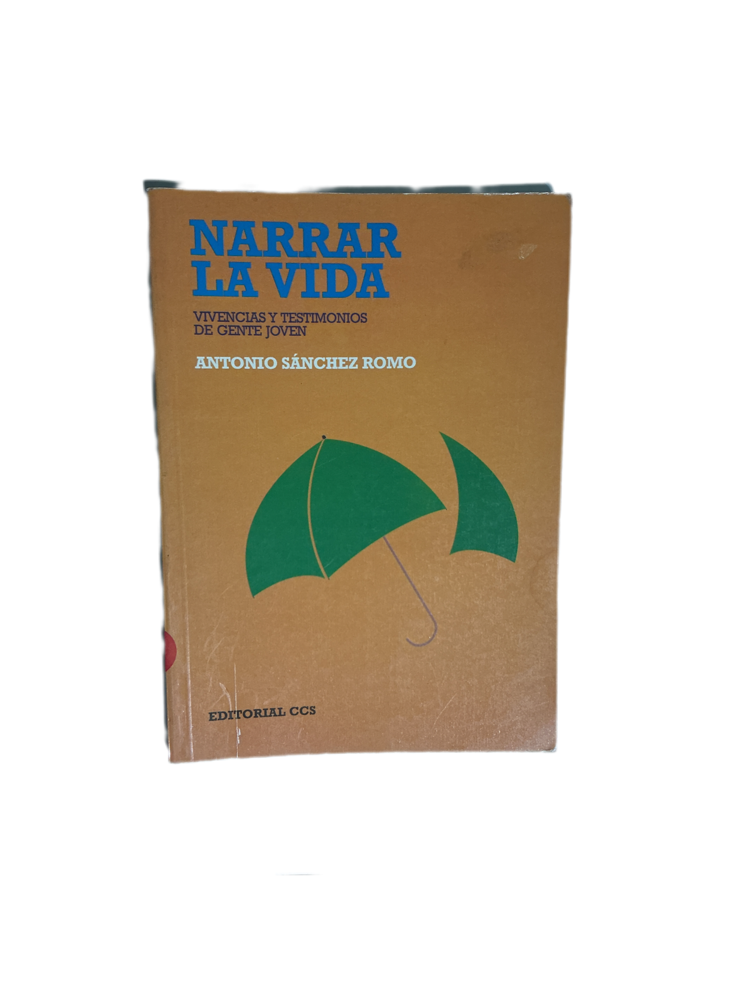Narrar la vida- Vivencias y testimonios de gente joven