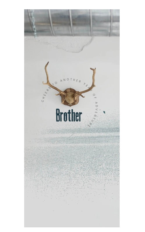 Greeting Card -Birthday Brother