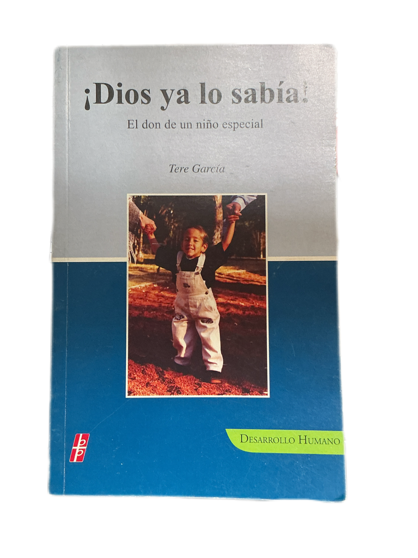 ¡Dios ya lo sabía!