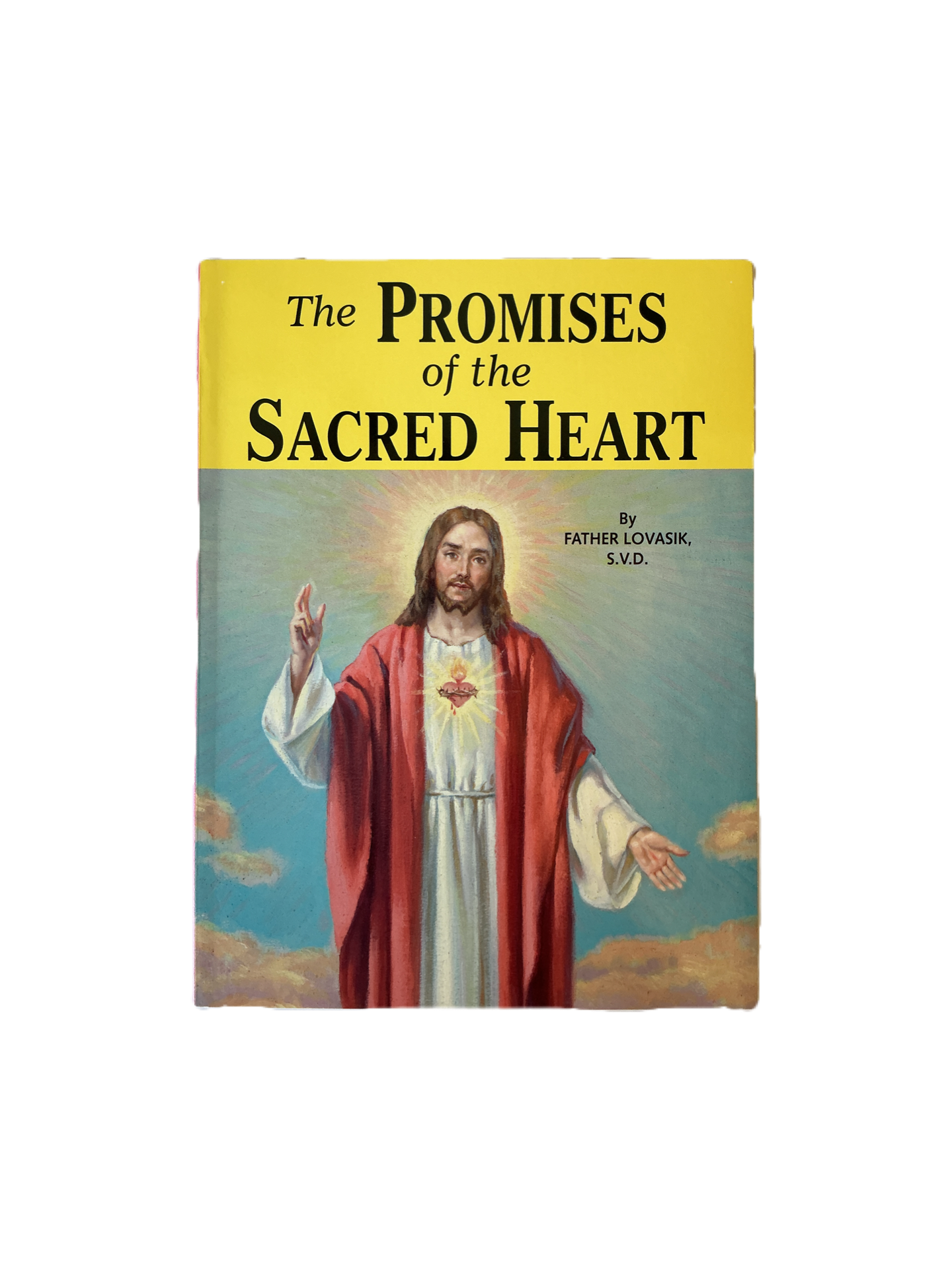 The Promises of the Sacred Heart by Father Lovasik, S.V.D.