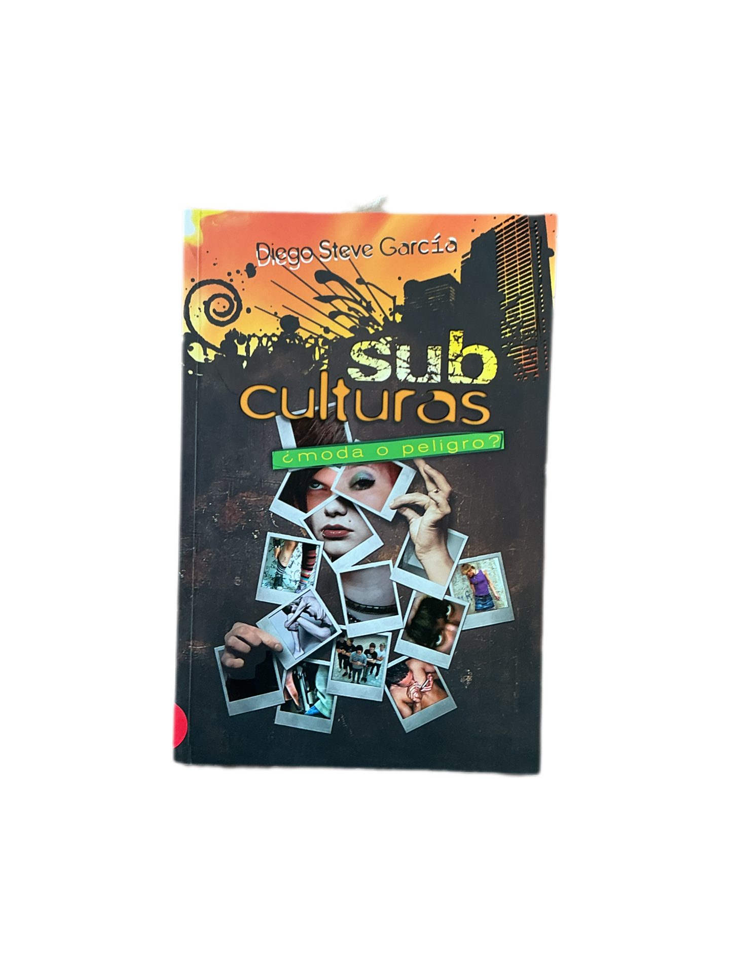 Subculturas Modas o Peligro?