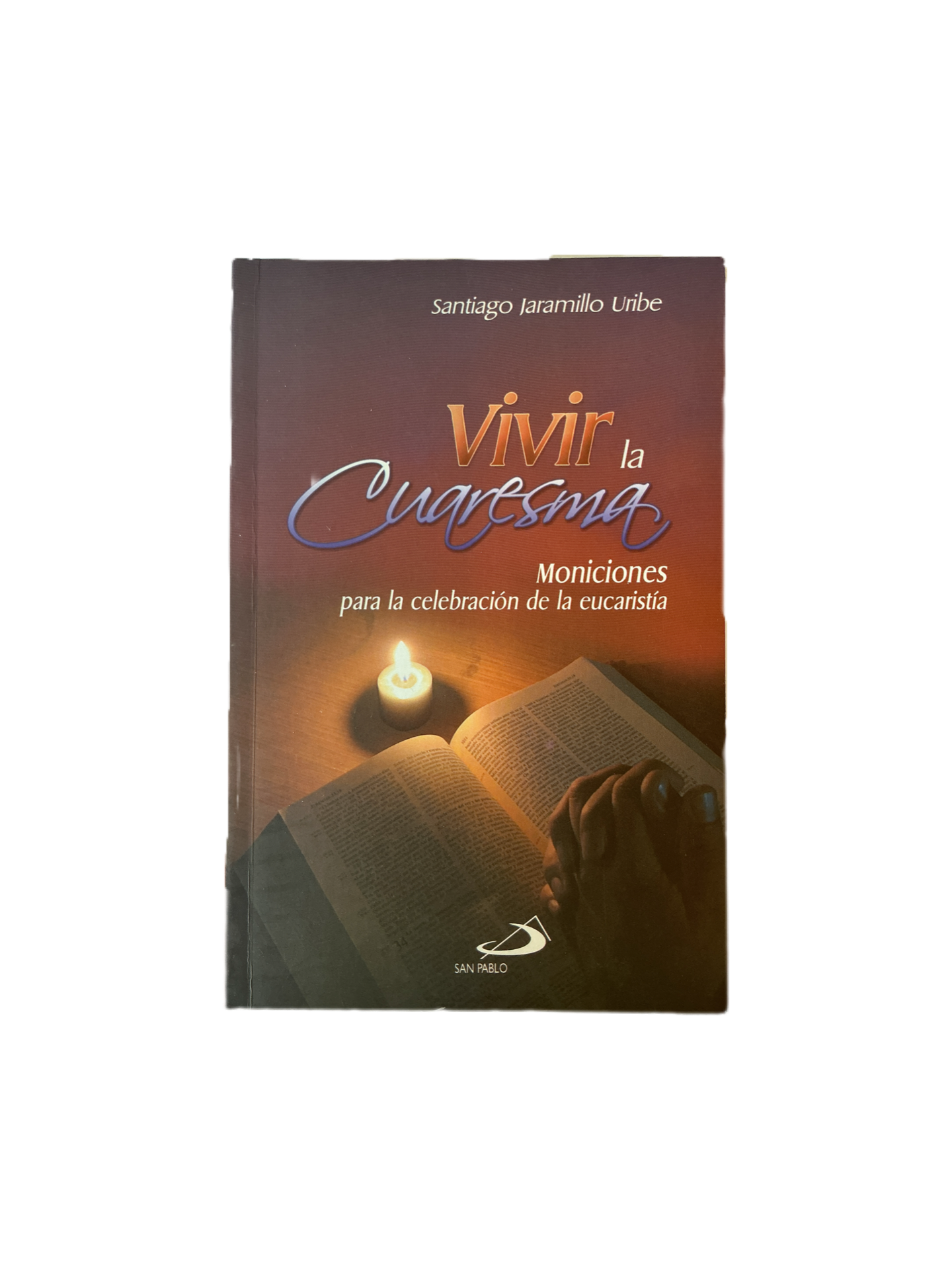 Vivir la Cuaresma - Moniciones para la celebración de la eucaristía