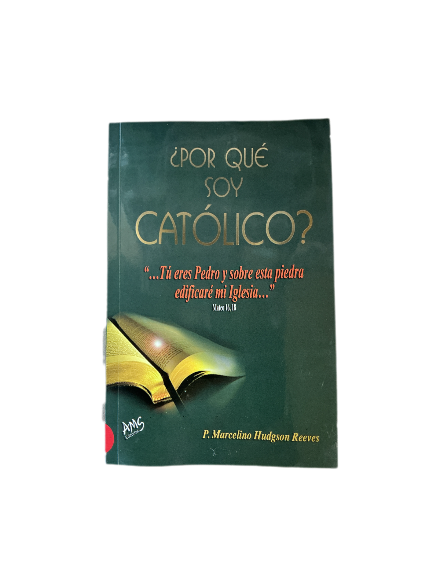 Por que soy Catolico