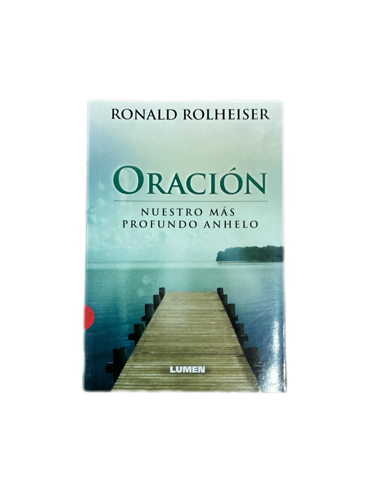 Oracion nuestro mas profundo anhelo