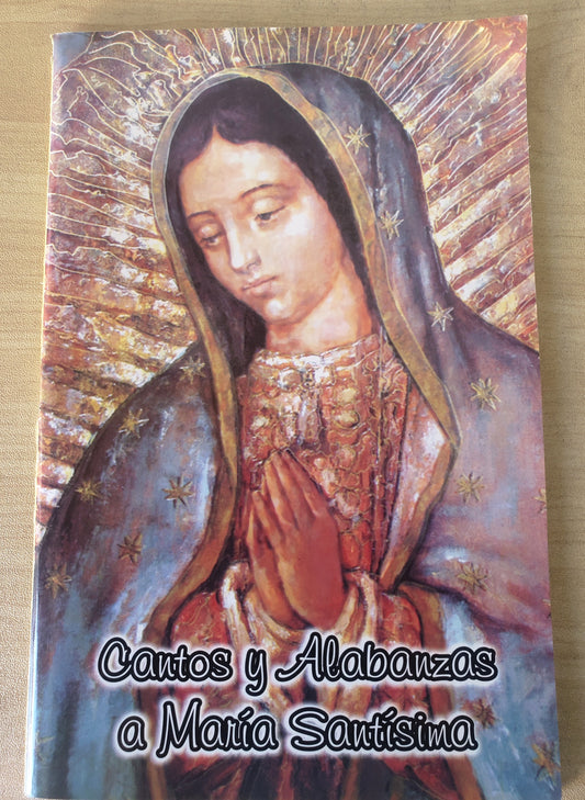 Cantos y Alabanzas a Maria Santisima