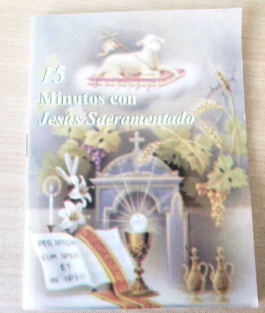 15 Minutos con Jesus Sacramentado