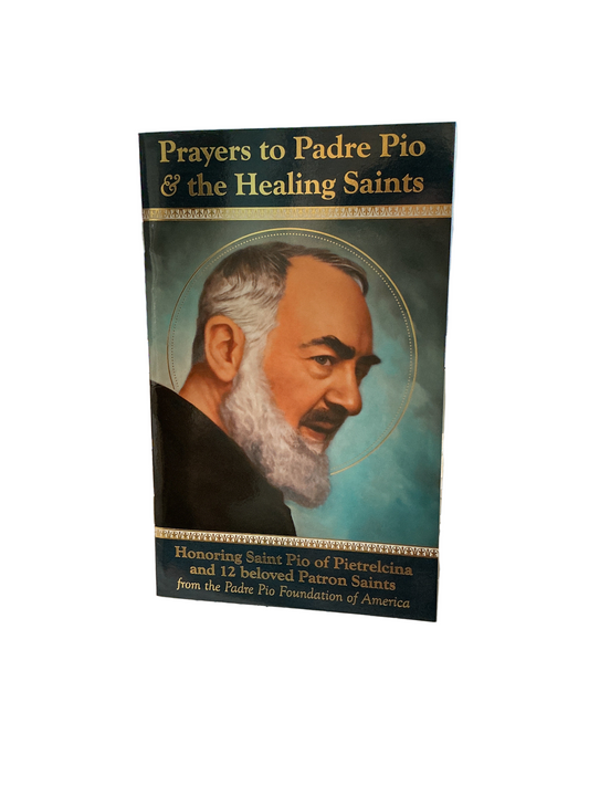 Prayers to Padre Pio & The Healing Saints