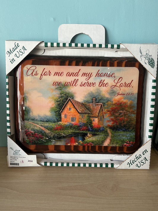 Frame - As for me and my house, we will serve the Lord . Joshua 24:15