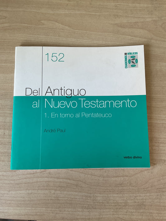 152 - Del Antiguo al Nuevo Testamento - 1. En torno al Pentateuco