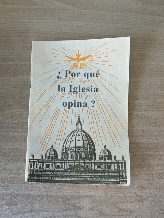 ¿Por qué la iglesia opina?