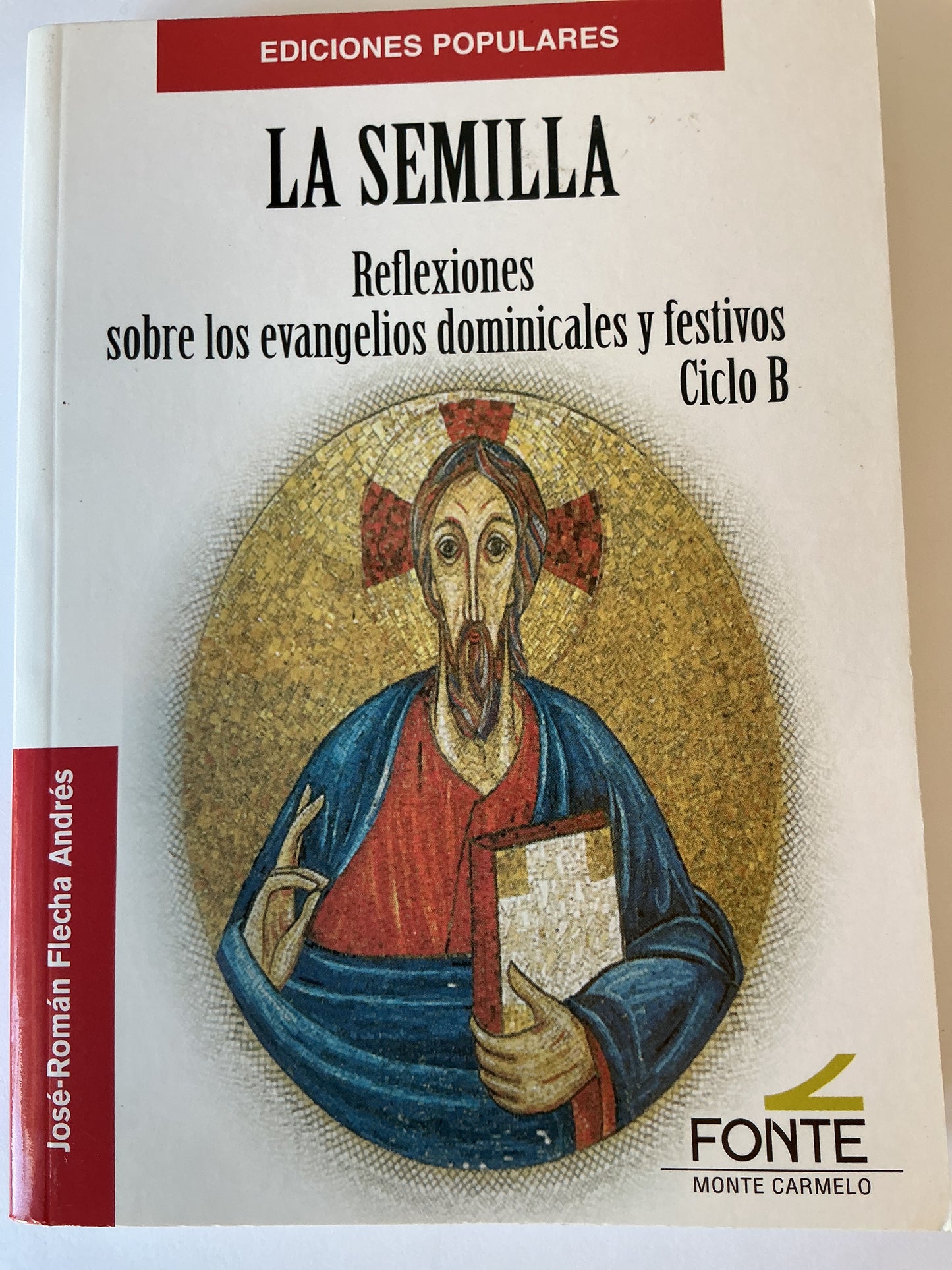 La Semilla - Reflexiones sobre los evangelios dominicales y festivos Ciclo B