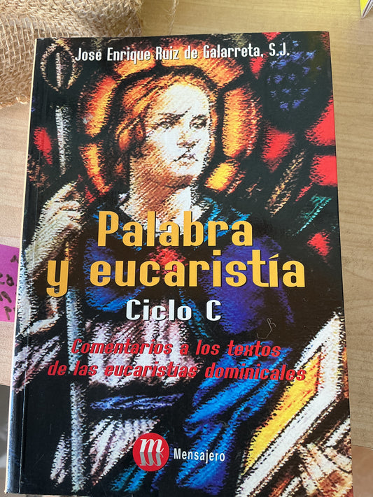 Palabra y eucaristía Ciclo C