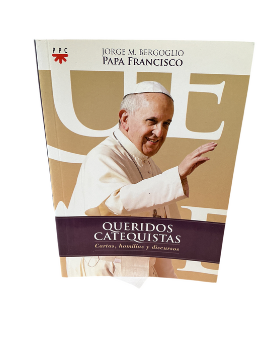 Queridos Catequistas - Cartas, homilías y discursos