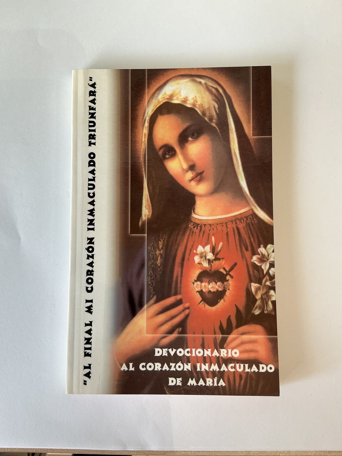 Devocionario al Corazón Inmaculado de María - "Al final mi Corazón Inmaculado Triunfará"