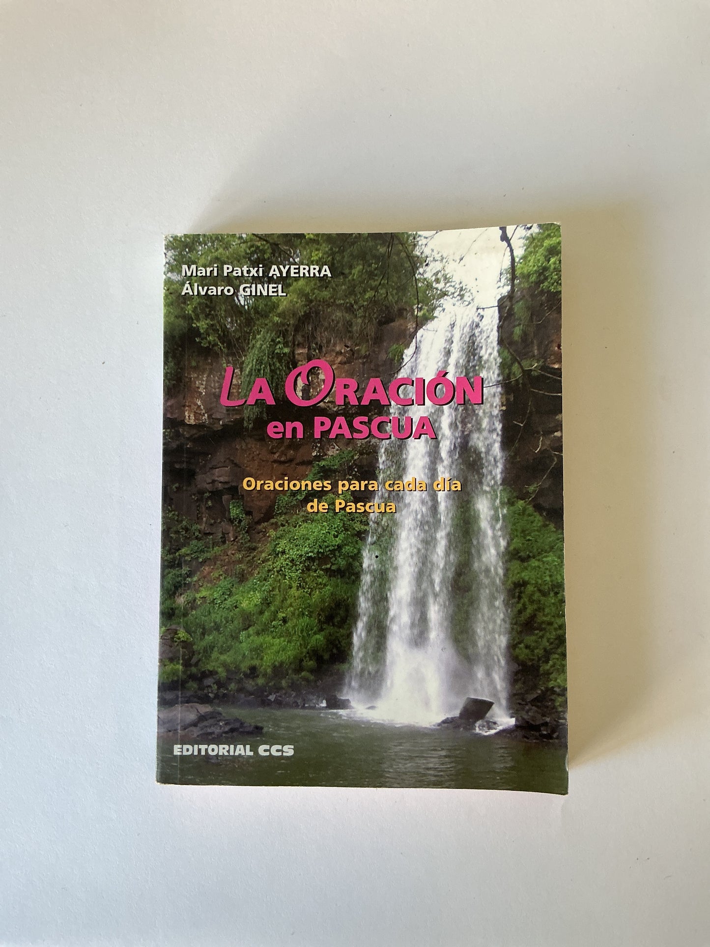La Oración en Pascua - Oraciones para cada día de Pascua