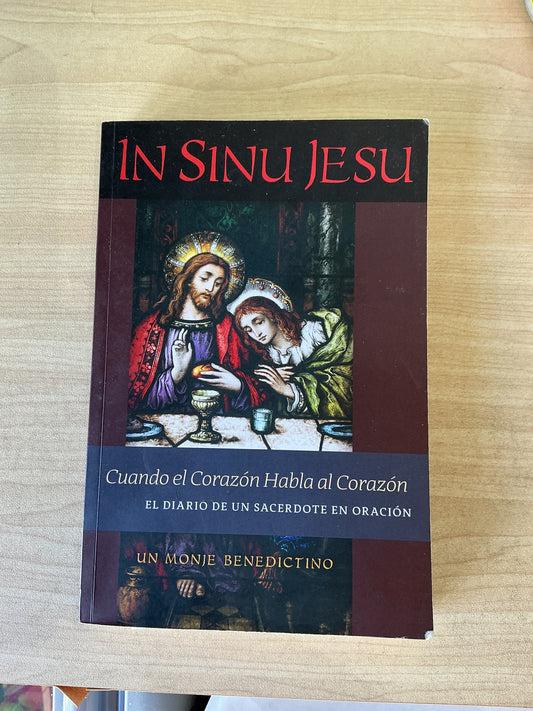 In Sinu Jesu - Cuando el corazón habla al corazón