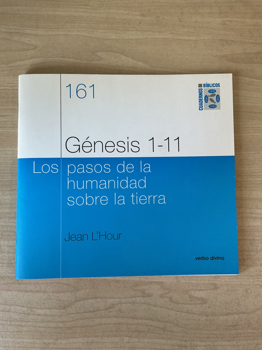 161 - Génesis 1-11 Los pasos de la humanidad sobre la tierra