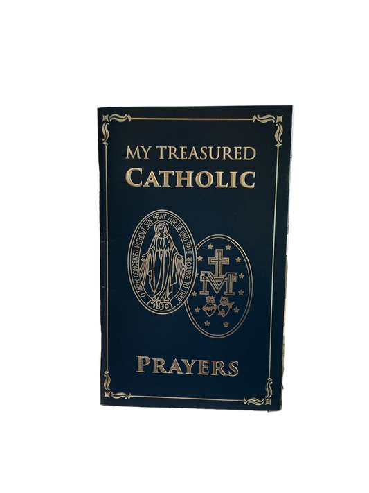 My Treasured Catholic Prayers