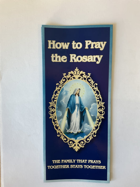 How to Pray the Rosary