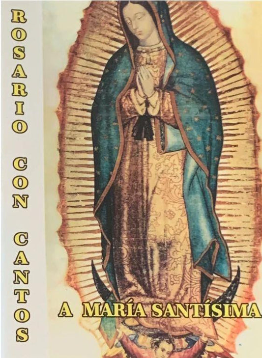 Rosario con cantos a Maria Santisima