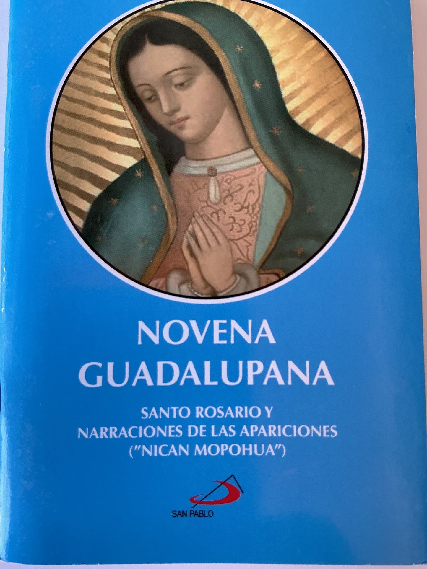 Novena Guadalupana - Santo Rosario y Narraciones de las Apariciones ("Nican Mopohua")