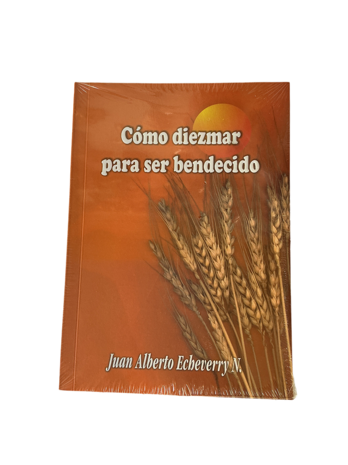 Cómo Diezmar para ser bendecido
