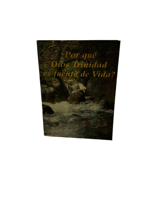 ¿Por qué Dios Trinidad es fuente de Vida?