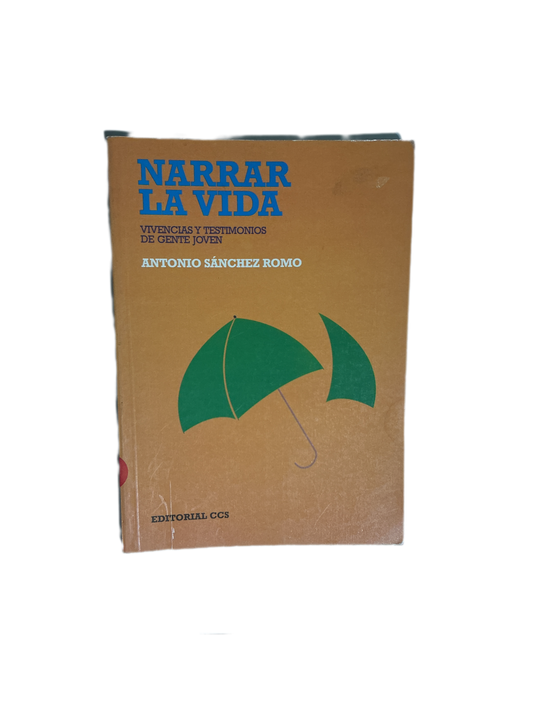 Narrar la vida- Vivencias y testimonios de gente joven