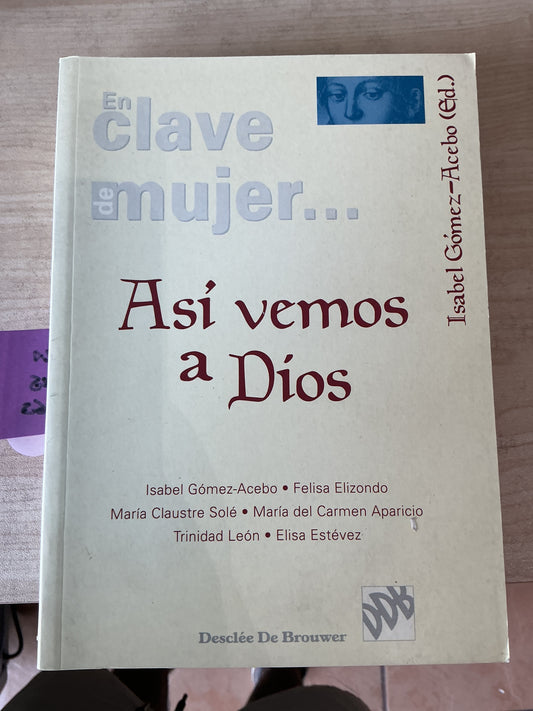 En clave de mujer... Asi vemos a Dios