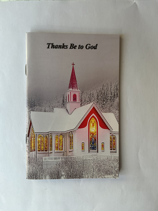 Thanks Be to God