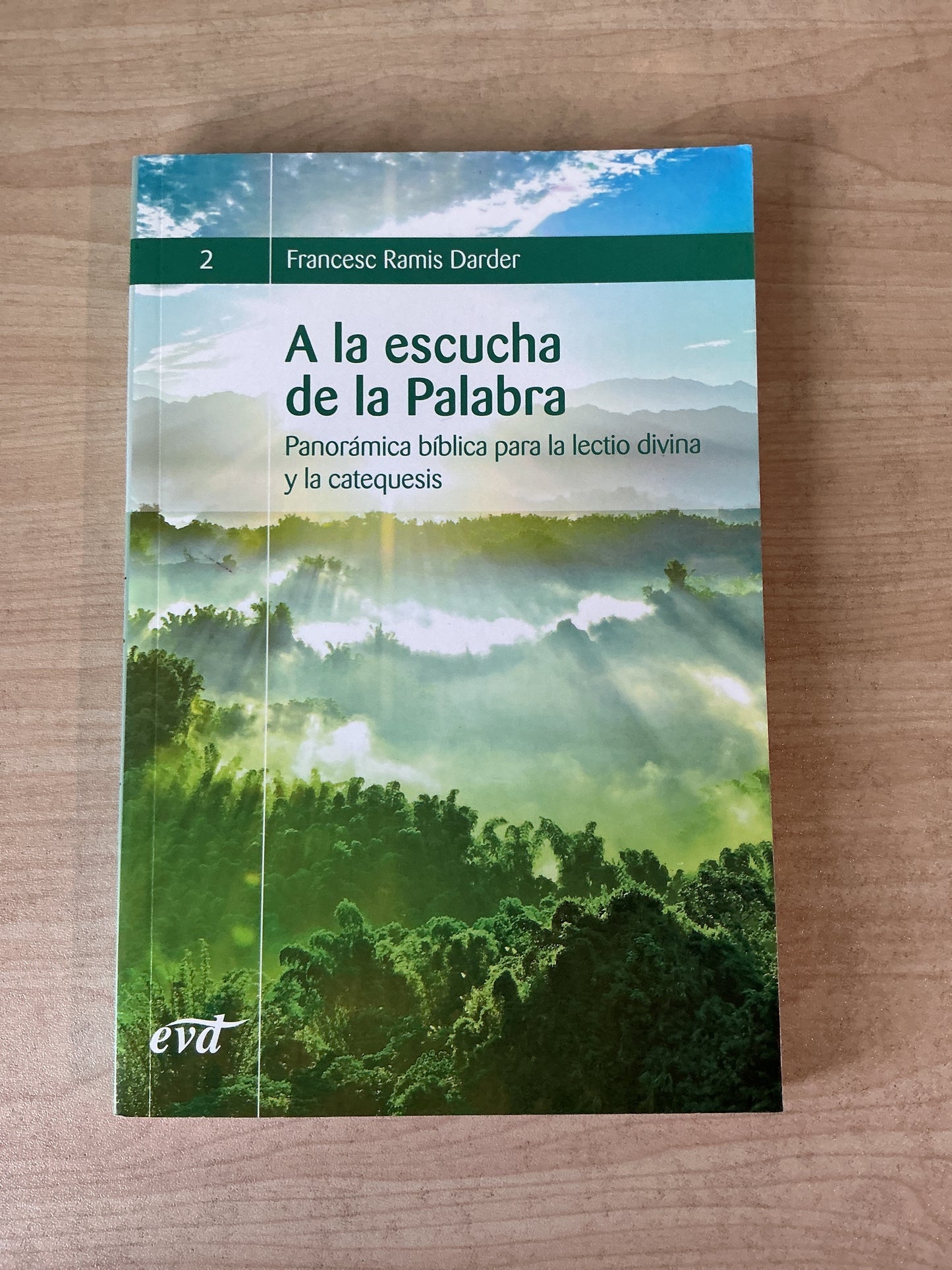 A la escucha de la Palabra - Panorámica bíblica para la lectio divina y la catequesis #2