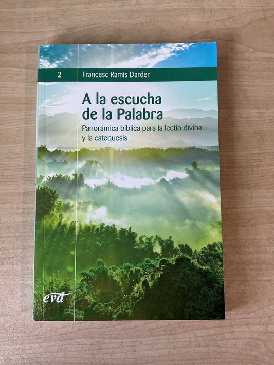 A la escucha de la Palabra - Panorámica bíblica para la lectio divina y la catequesis #2