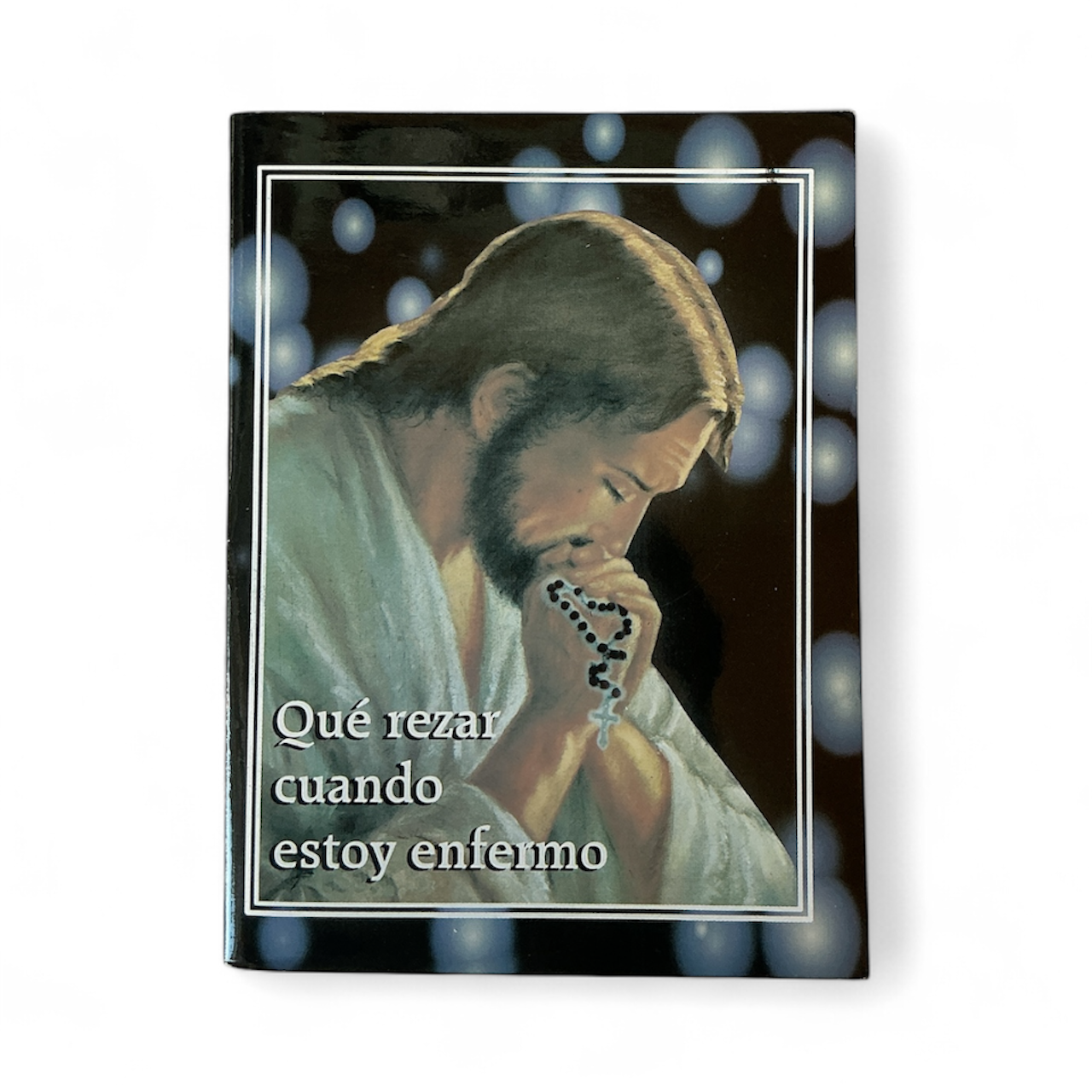 Qué rezar cuando estoy enfermo