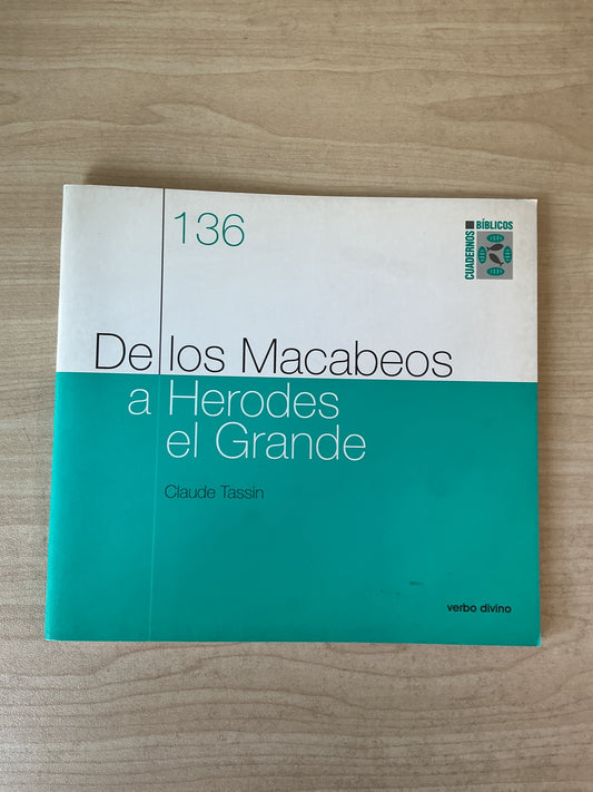 136- De los Macabeos a Herodes el Grande