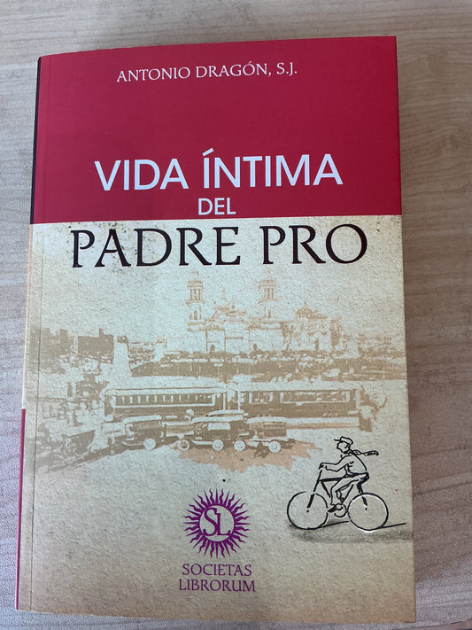Vida íntima del Padre Pro
