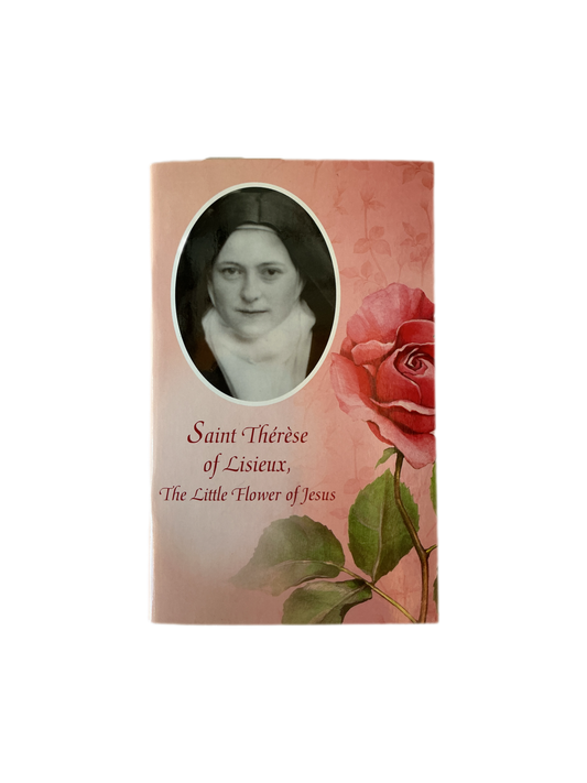 Saint Therese of Lisieux, The Little Flower of Jesus