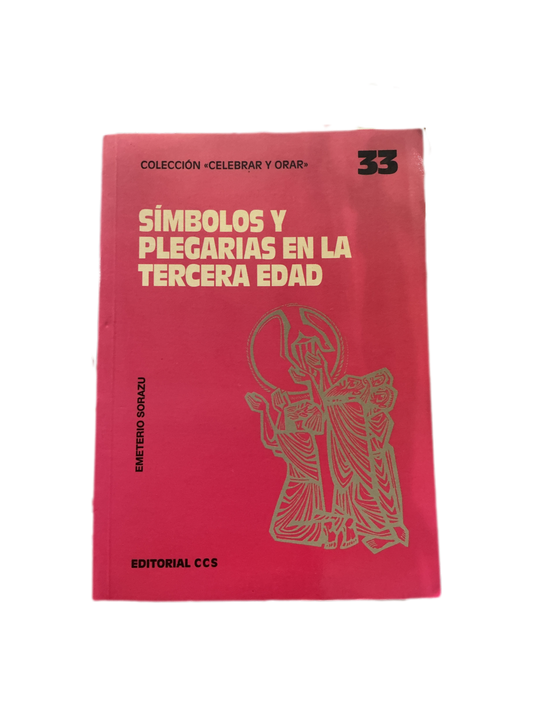 SÍMBOLOS Y PLEGARIAS EN LA TERCERA EDAD