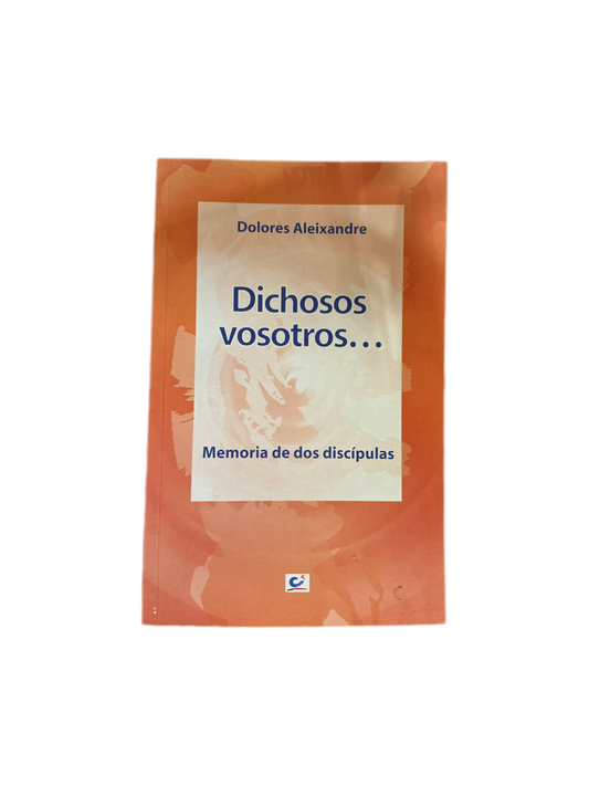 Dichosos vosotros…