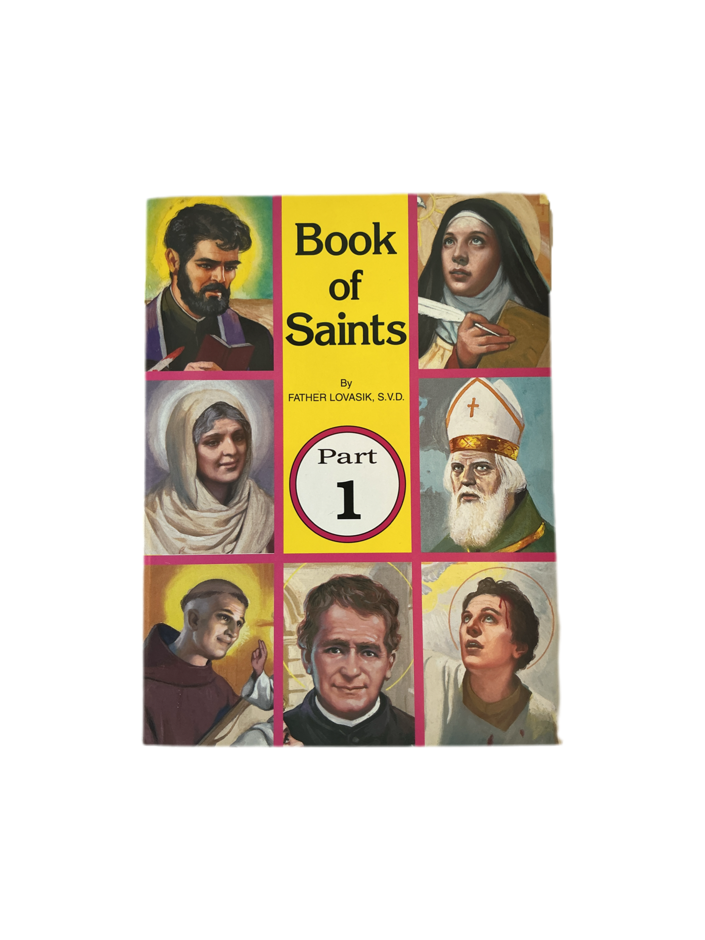 Book of Saints by Father Lovasik, S.V.D. Part 1