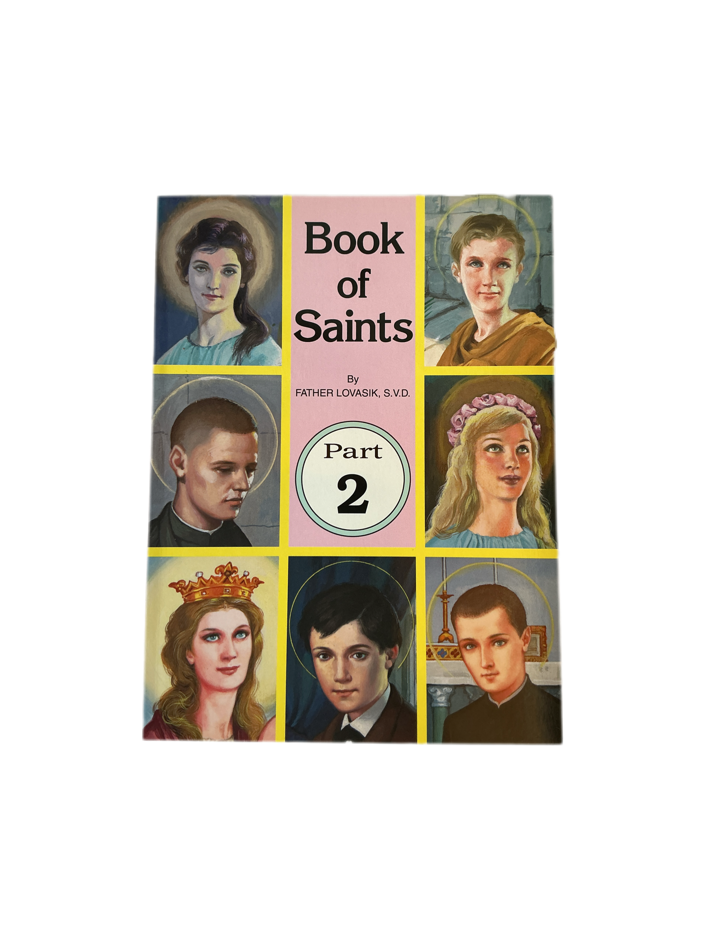 Book of Saints by Father Lovasik, S.V.D. Part 2