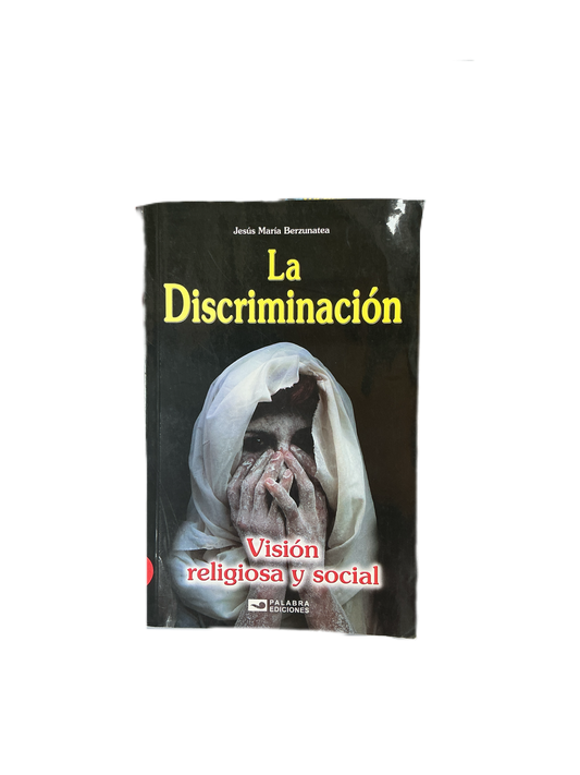 La Discriminacion - Vision Religiosa y Social