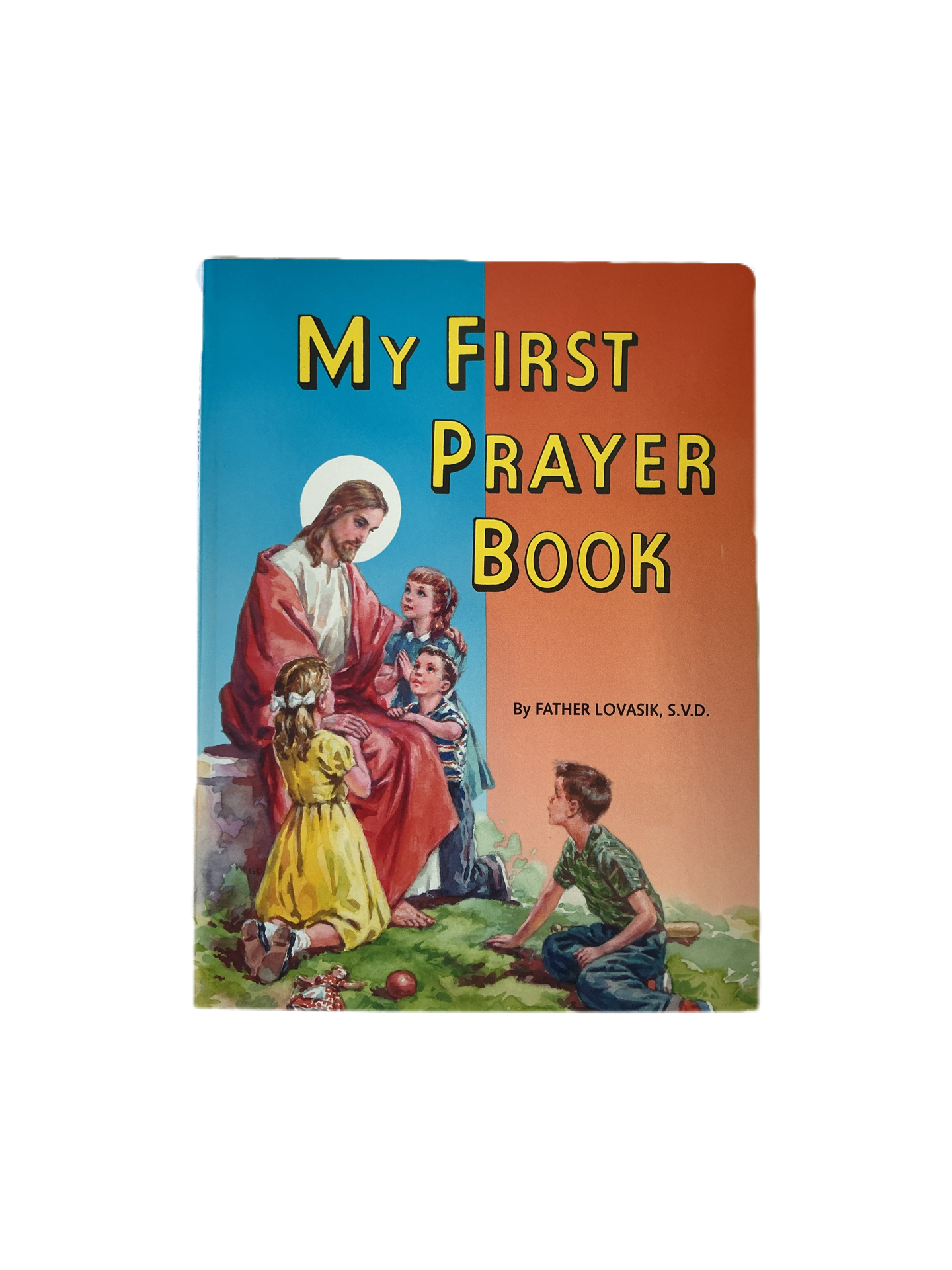 My First Prayer Book by Father Lovasik, S.V.D.