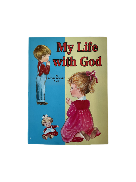 My Life with God by Father Lovasik, S.V.D