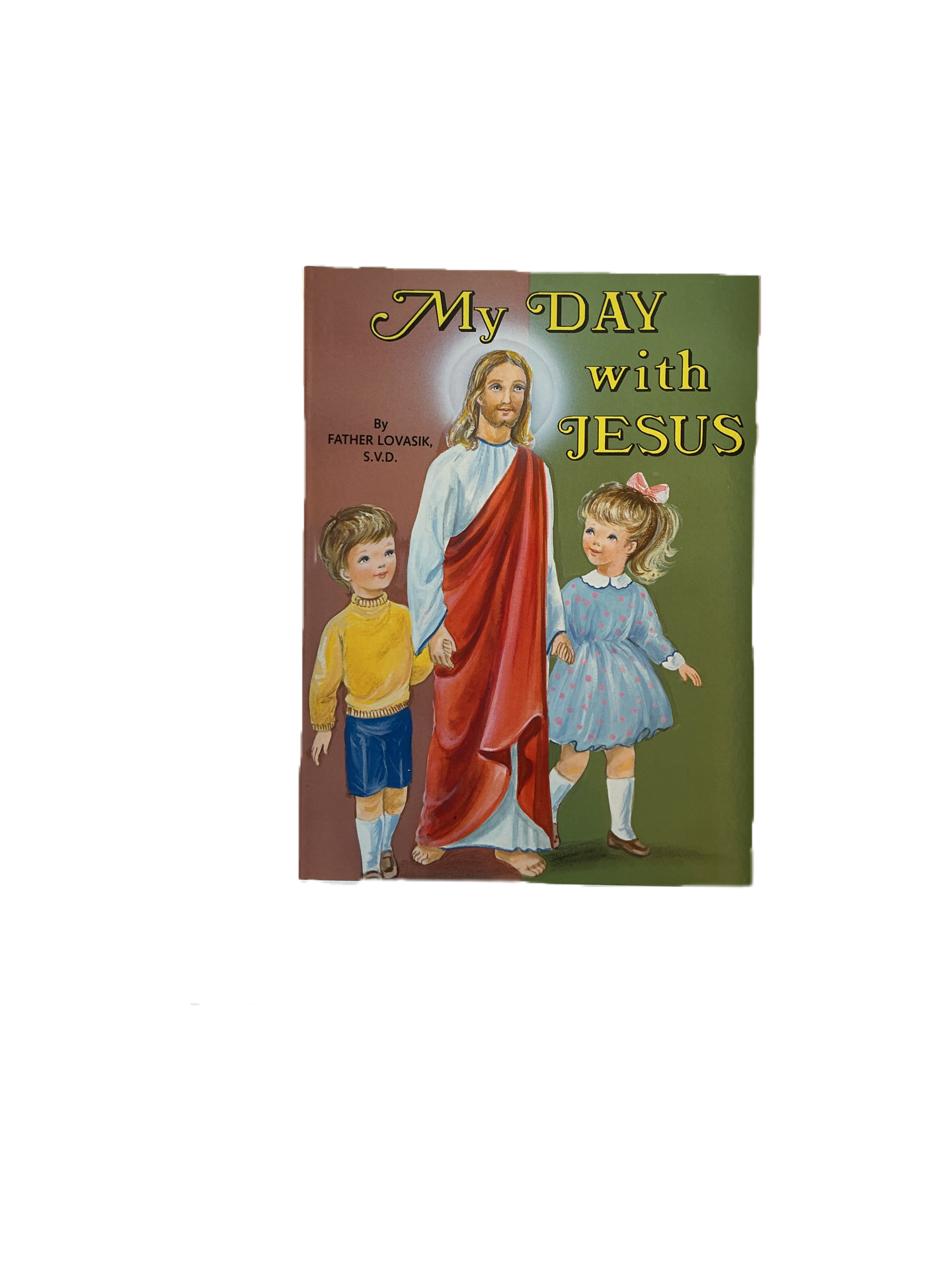 My Day With Jesus by Father Lovasik, S.V.D.