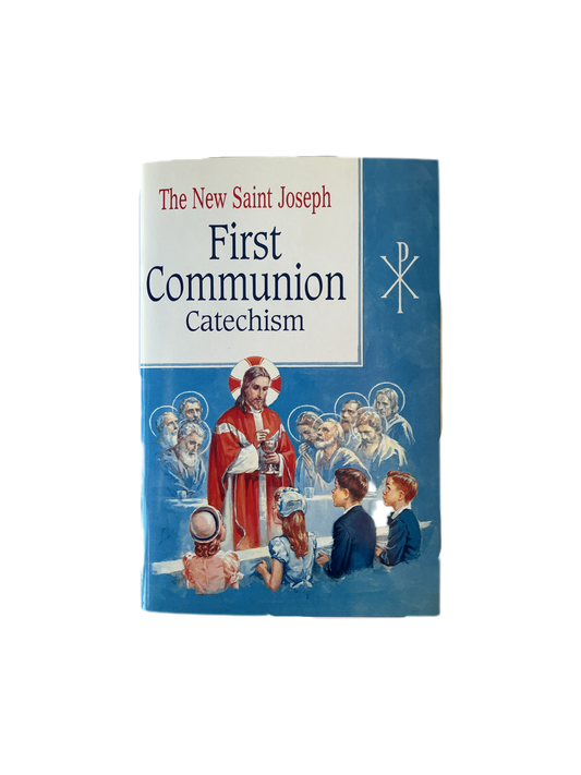 The New Saint Joseph - First Communion Catechism
