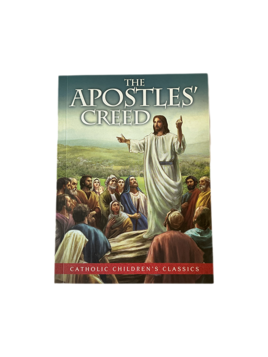 The Apostles Creed - Catholic Children's Classics