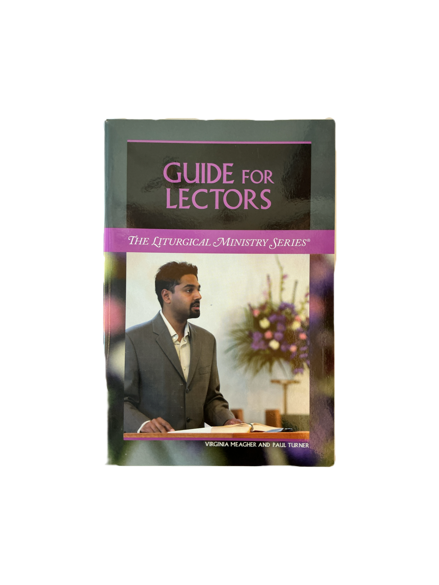 Guide for Lectors - The Liturgical Ministry Series